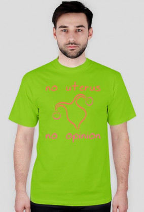 No Uterus No Opinion