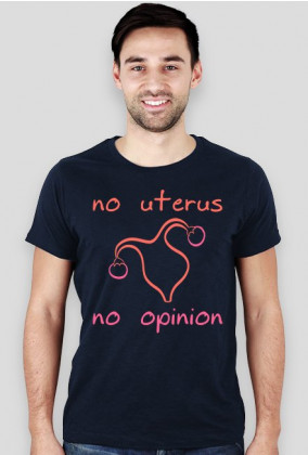 No Uterus No Opinion