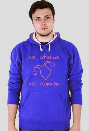 No Uterus No Opinion