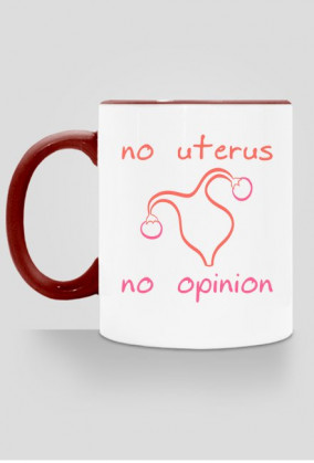 No Uterus No Opinion
