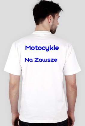 Koszulka Motocykle Na Zawsze
