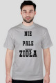 NIE PALE (kiepskiego) ZIOŁA