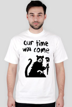 Our time will come White