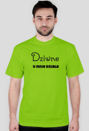 Koszulki informatyczne Made For Geek - Dziwne u mnie dziala