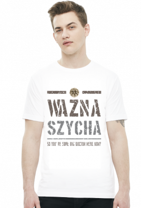 Koszulka Ważna szycha!