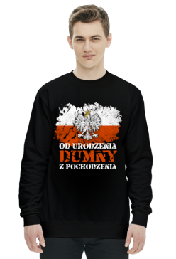 Bluza Od urodzenia dumny z pochodzenia