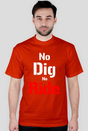 No Dig No Ride- Rude Boys