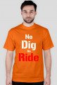 No Dig No Ride- Rude Boys