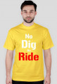 No Dig No Ride- Rude Boys