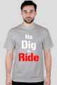 No Dig No Ride- Rude Boys