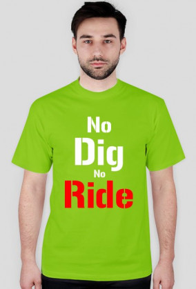 No Dig No Ride- Rude Boys