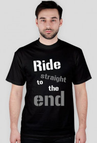 Ride straight to the end -Rude Boys