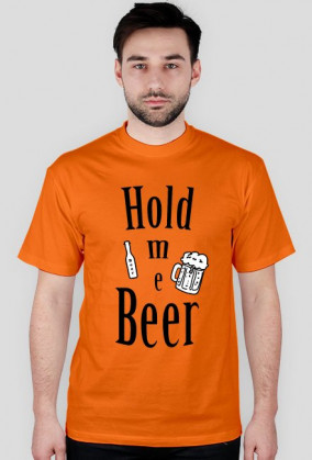 Hold me Beer-Rude Boys