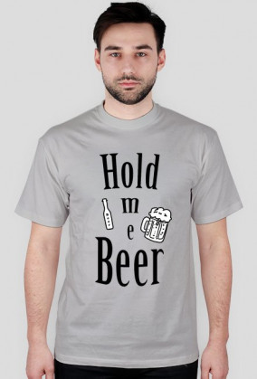 Hold me Beer-Rude Boys