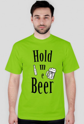 Hold me Beer-Rude Boys