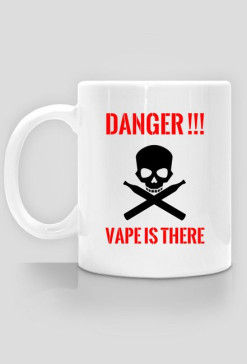 danger vape is there KUBEK