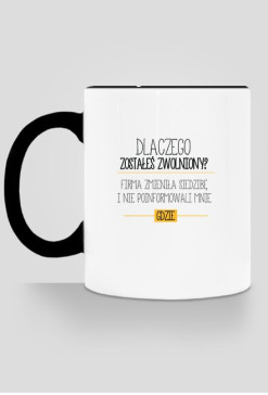 Dlaczego zostałeś zwolniony?