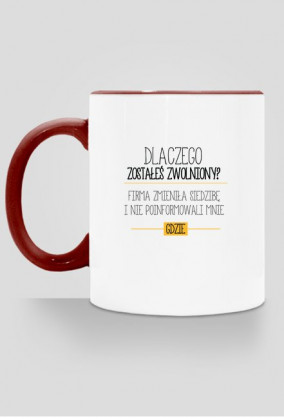 Dlaczego zostałeś zwolniony?