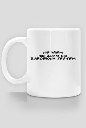 Kubek Nie wiem ...