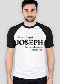 JOSEPH NEVER FORGETS baseball shirt