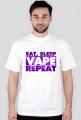 Eat, sleep, VAPE, repeat