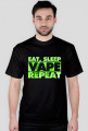 Eat, sleep, VAPE, repeat