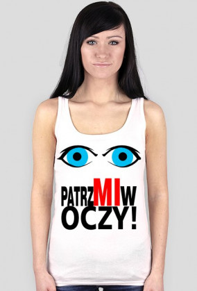Patrz mi w oczy!