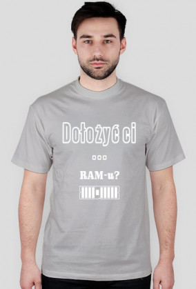 Informatyczne koszulki Made For Geek - Dolozyc ci RAM-u