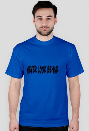 Never Look Behind