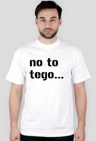 No to tego