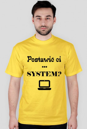 Informatyczne koszulki Made For Geek - Postawic ci system