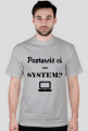 Informatyczne koszulki Made For Geek - Postawic ci system