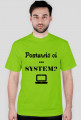 Informatyczne koszulki Made For Geek - Postawic ci system