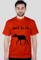 Don't be elk