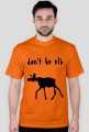 Don't be elk