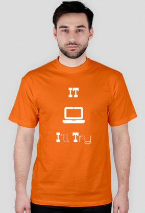 Informatyczne koszulki Made For Geek - IT- I'll try