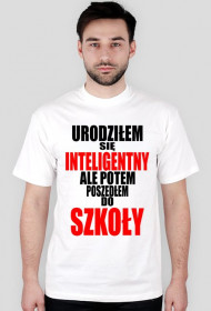 Urodziłem się inteligentny