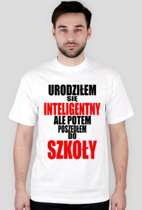 Urodziłem się inteligentny