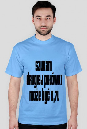 szukam drugiej połówki...