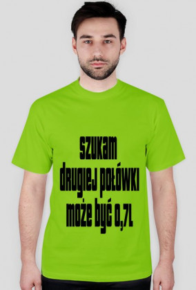 szukam drugiej połówki...