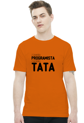 Koszulka - z zawodu programista, z wyboru tata - dziwneumniedziala.com - koszulki dla informatyków