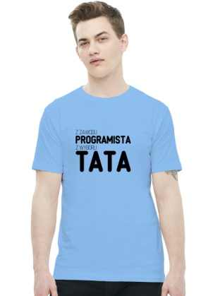 Koszulka - z zawodu programista, z wyboru tata - dziwneumniedziala.com - koszulki dla informatyków
