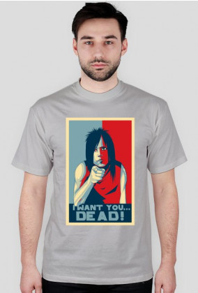 Koszulka męska - I Want You... DEAD!