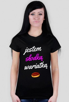 Jestem słodką wariatką