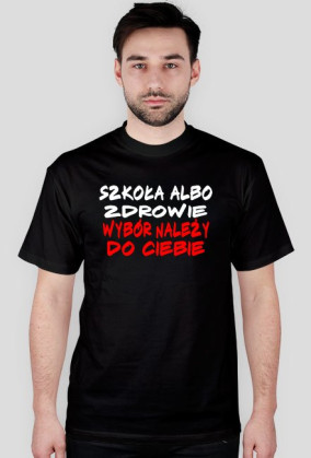 szkoła albo zdrowie