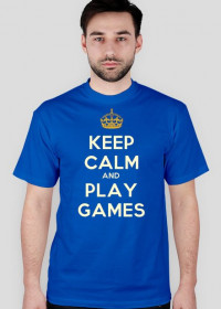 Koszulka Keep Calm and Play Games