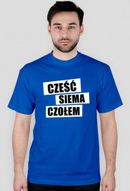 Cześć, siema, czołem koszulka