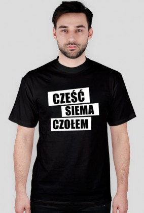 Cześć, siema, czołem koszulka