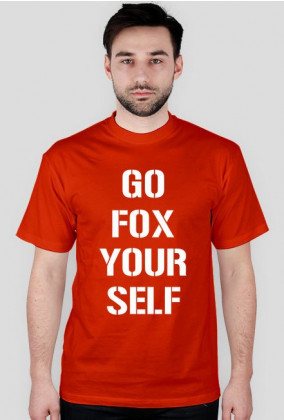 Koszulka z białym napisem Go Fox Your Self