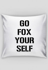 Poduszka Go Fox Your Self